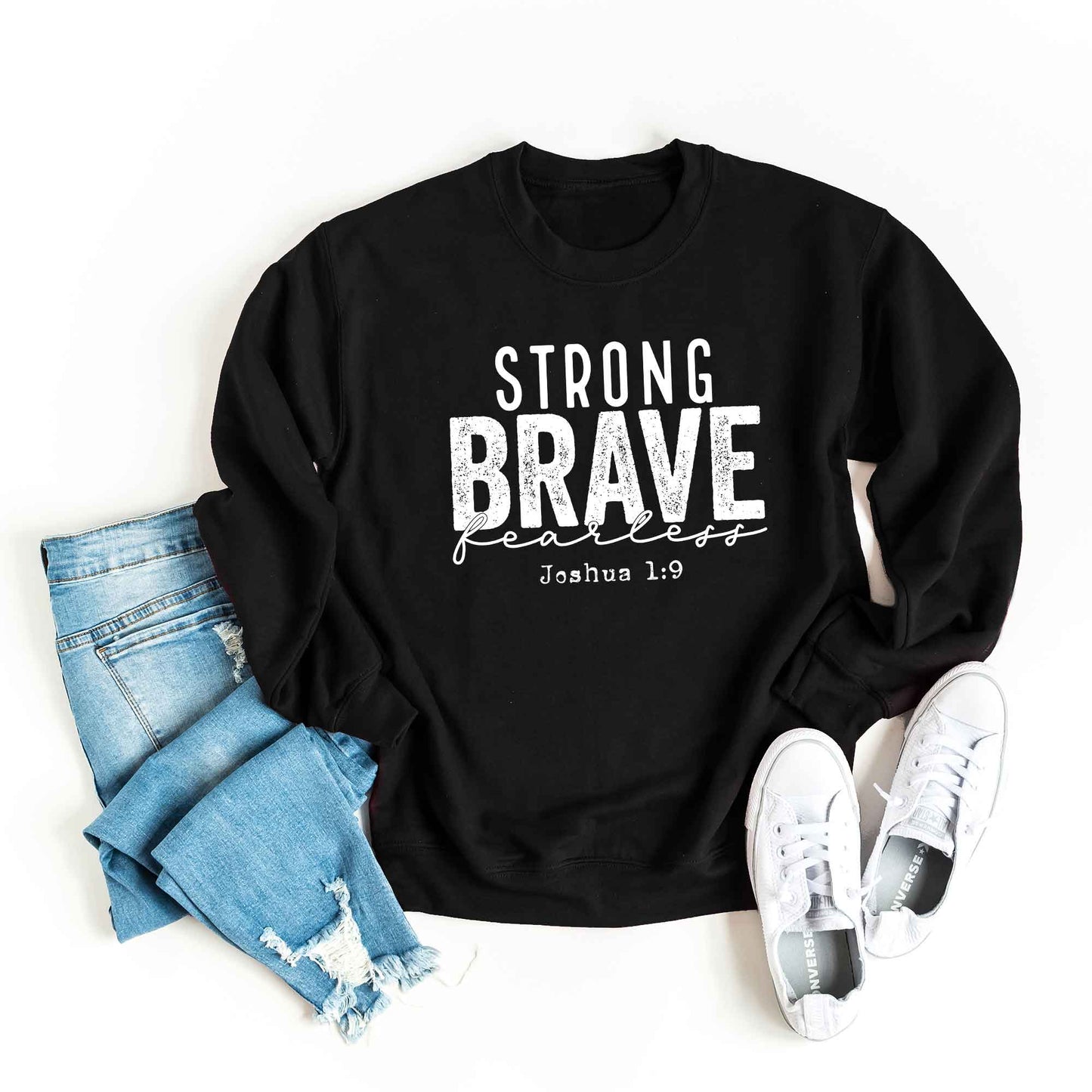 Strong Brave Fearless | Sweatshirt