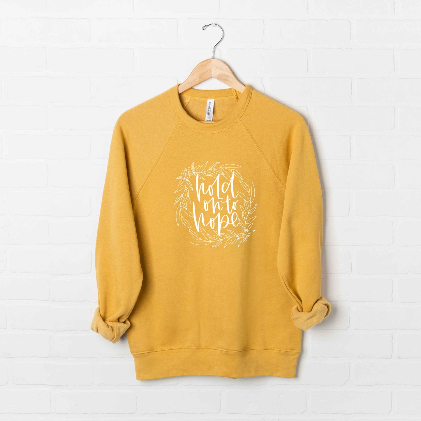 Hold On To Hope | Bella Canvas Premium Sweatshirt