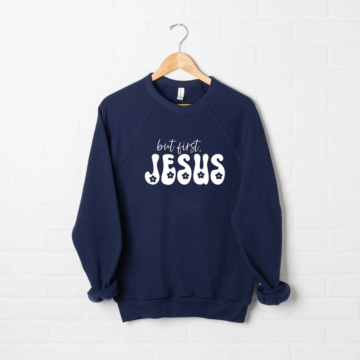 But First Jesus Flowers | Bella Canvas Premium Sweatshirt