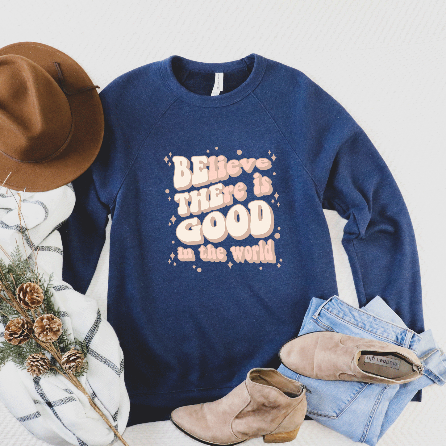 Be The Good In The World | Bella Canvas Premium Sweatshirt