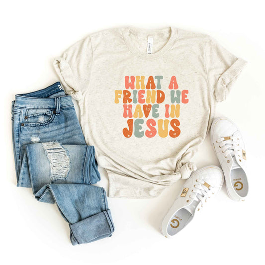 What A Friend We Have In Jesus Colorful | Short Sleeve Crew Neck