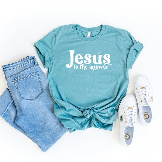 Jesus Is The Answer | Short Sleeve Crew Neck