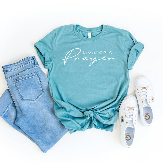 Livin On A Prayer | Short Sleeve Crew Neck