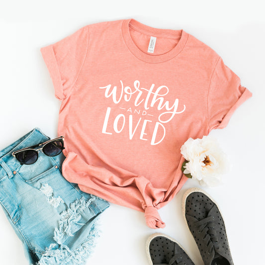 Worthy And Loved | Short Sleeve Crew Neck