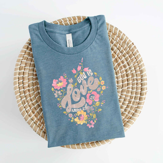 God Is Love Flowers | Short Sleeve Crew Neck