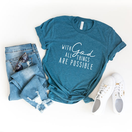 With God All Things Are Possible | Short Sleeve Crew Neck
