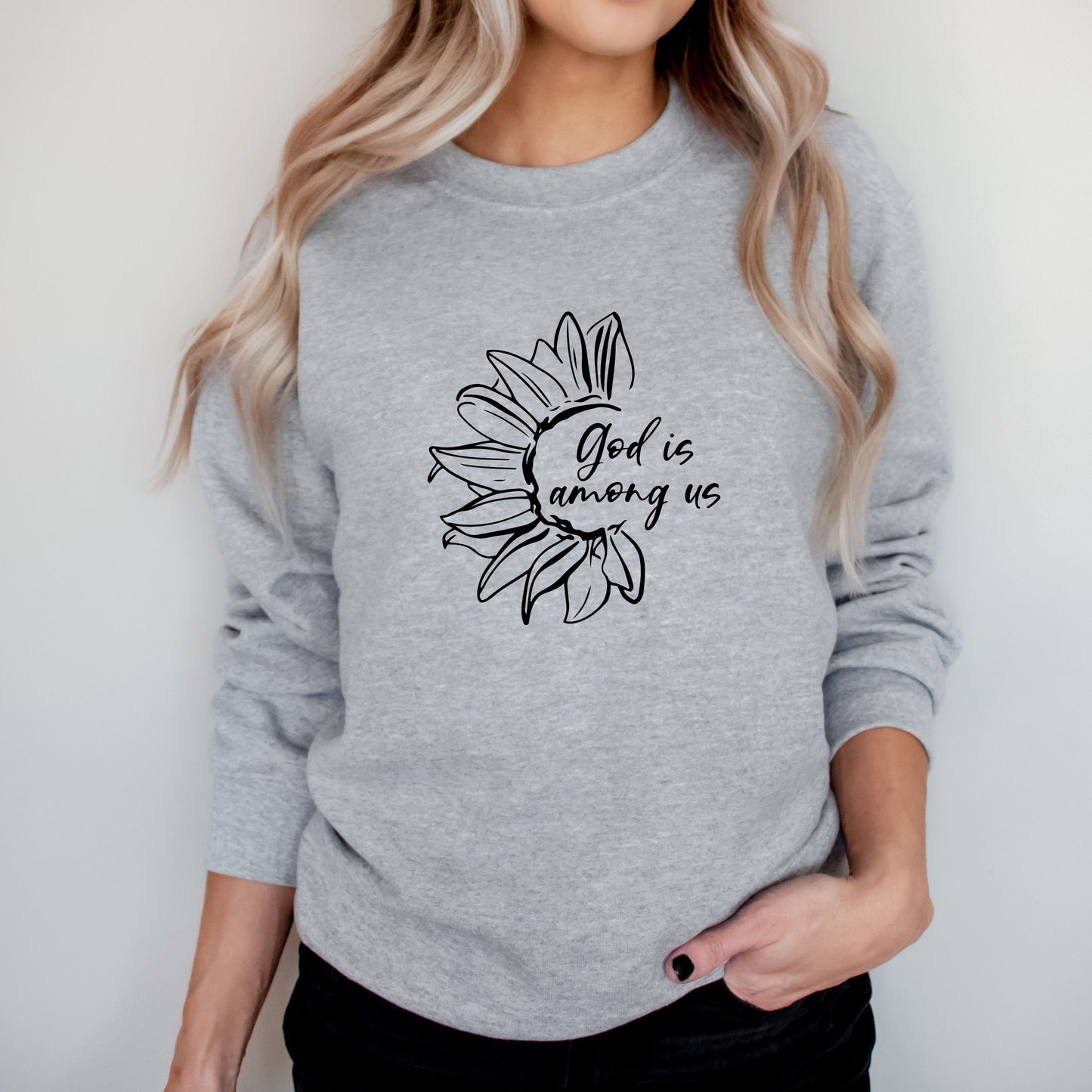God Is Among Us Flower | Sweatshirt