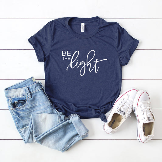 Be The Light | Short Sleeve Crew Neck