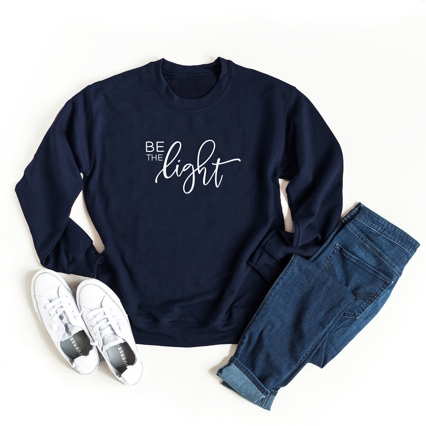 Be The Light | Sweatshirt
