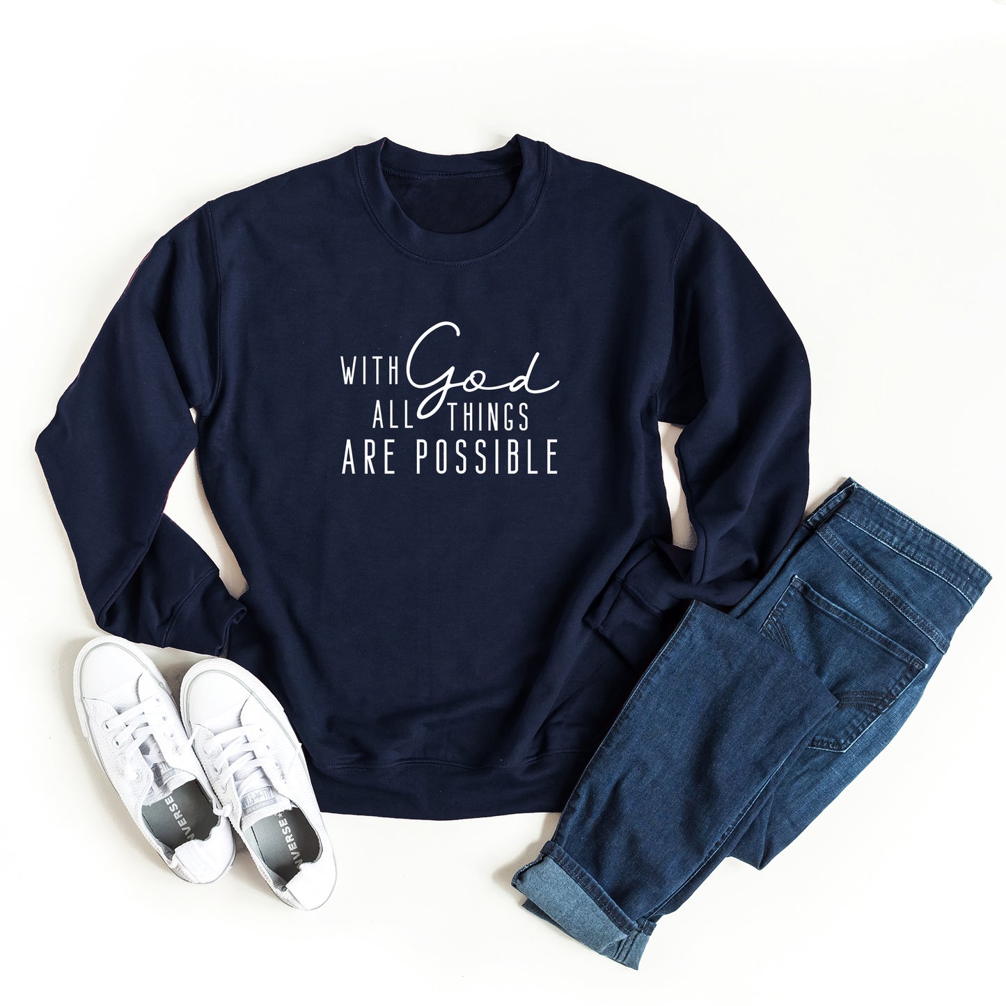 With God All Things Are Possible | Sweatshirt