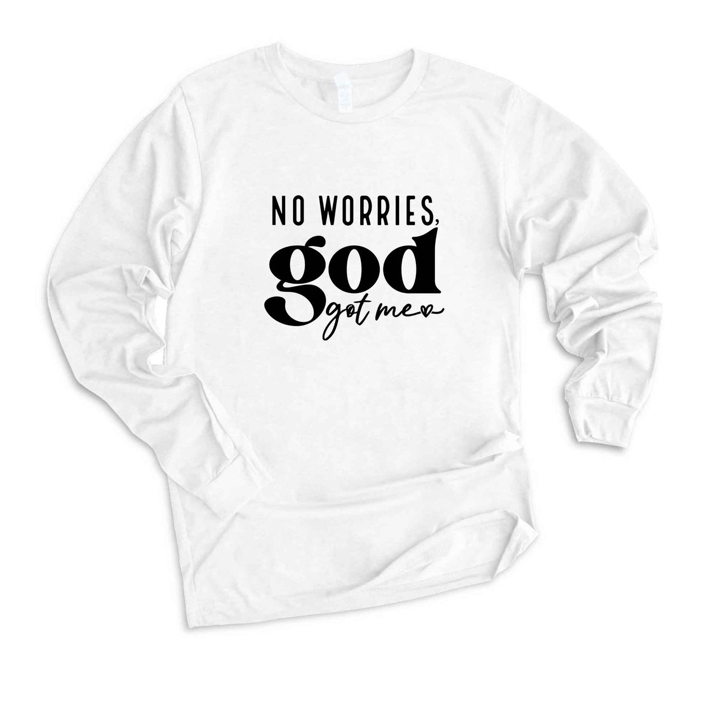 No Worries God Got Me | Long Sleeve Crew Neck