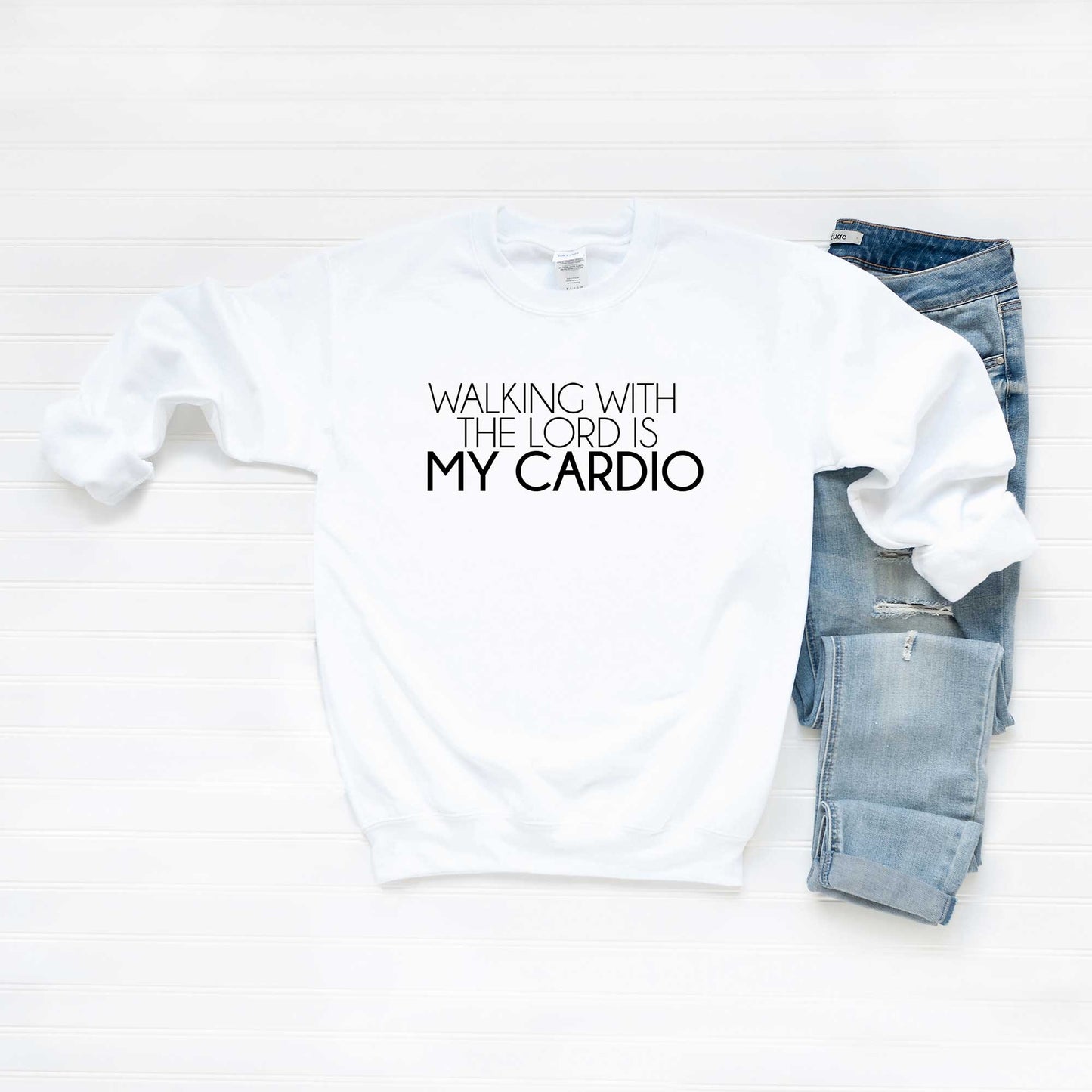 Walking With The Lord Is My Cardio | Sweatshirt