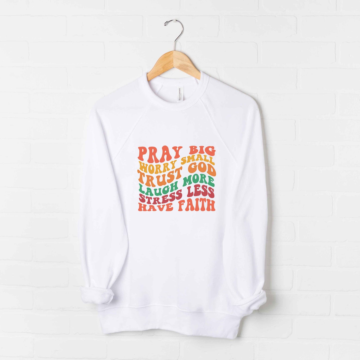 Have Faith Wavy Colorful | Bella Canvas Premium Sweatshirt