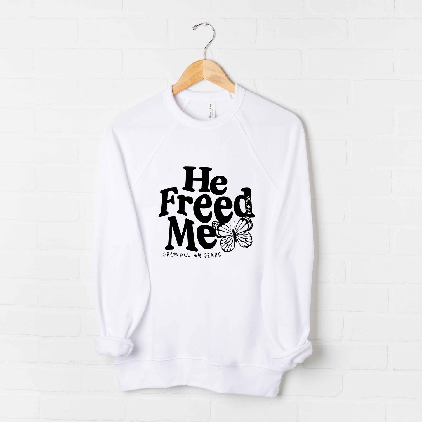 He Freed Me Butterfly | Bella Canvas Premium Sweatshirt