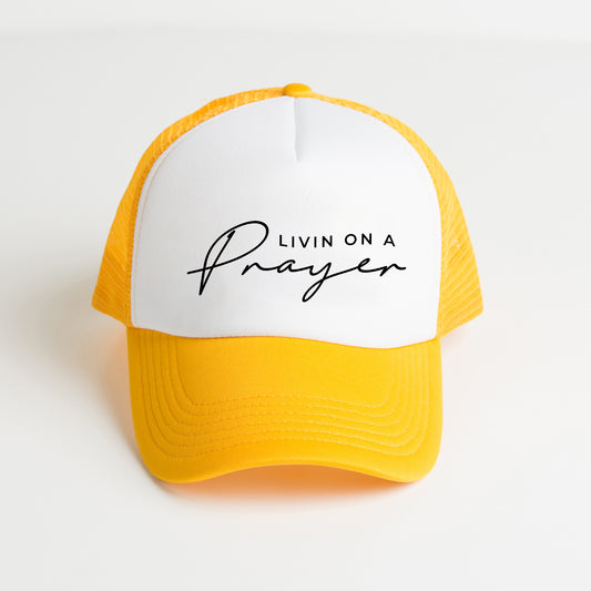 Livin On A Prayer | Foam Trucker Hat