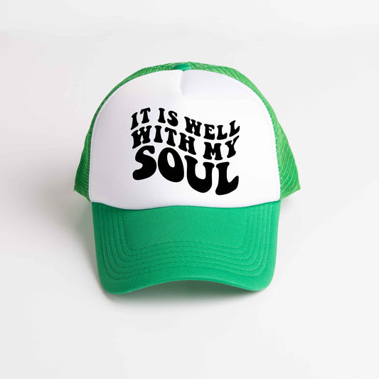 It Is Well With My Soul | Foam Trucker Hat