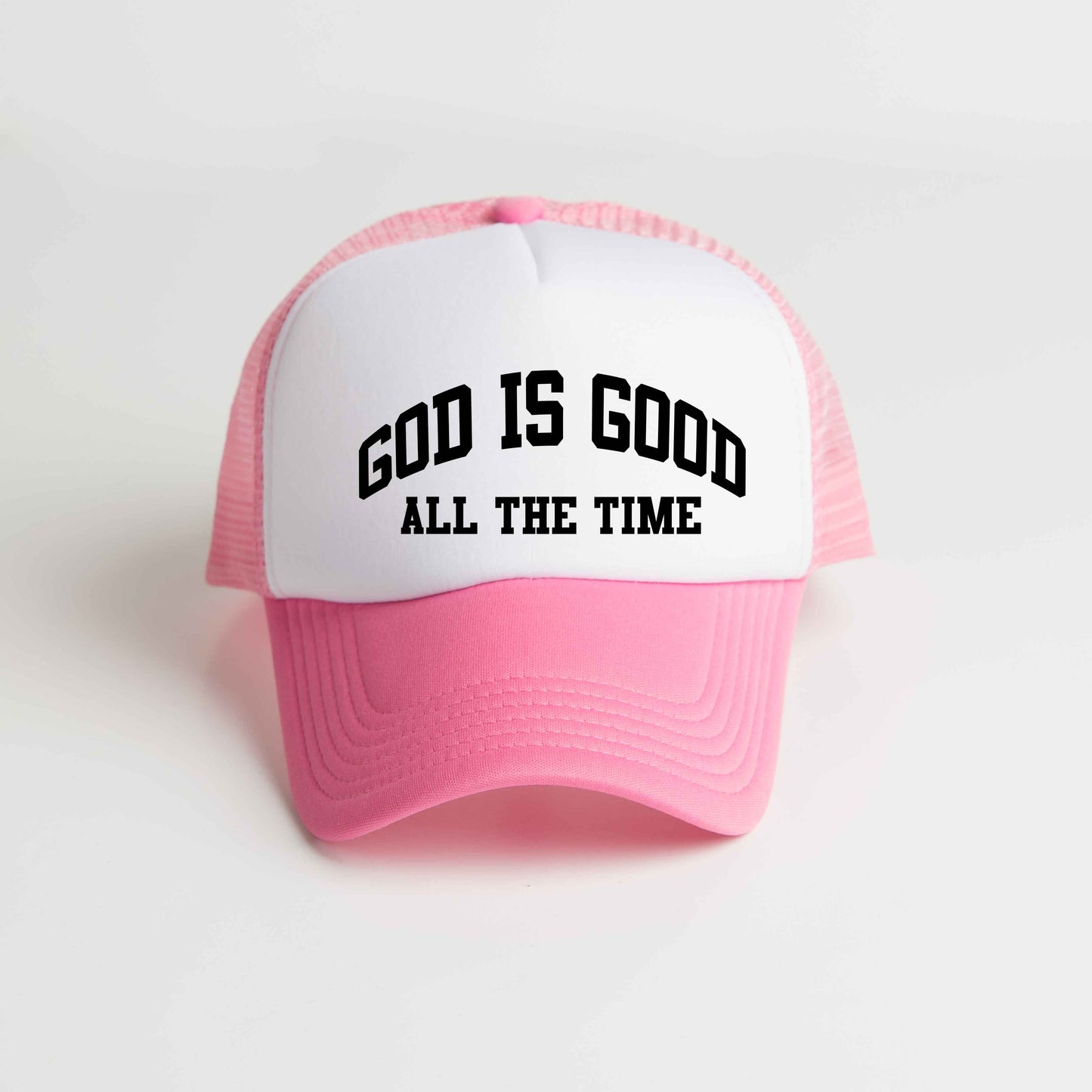 God Is Good All The Time | Foam Trucker Hat