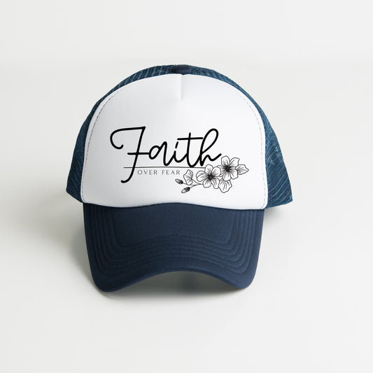 Faith Over Fear Floral | Foam Trucker Hat
