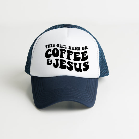 This Girl Runs On Coffee and Jesus | Foam Trucker Hat