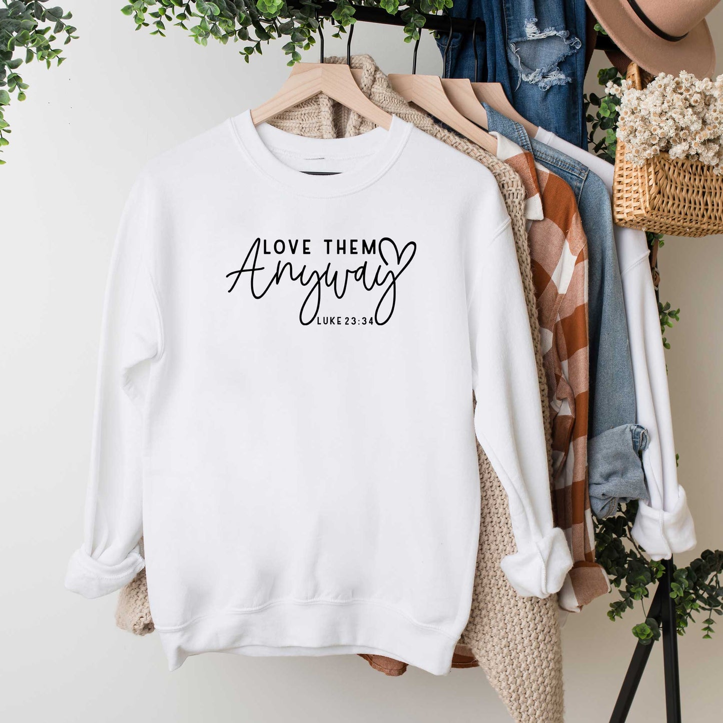 Love Them Anyway | Sweatshirt