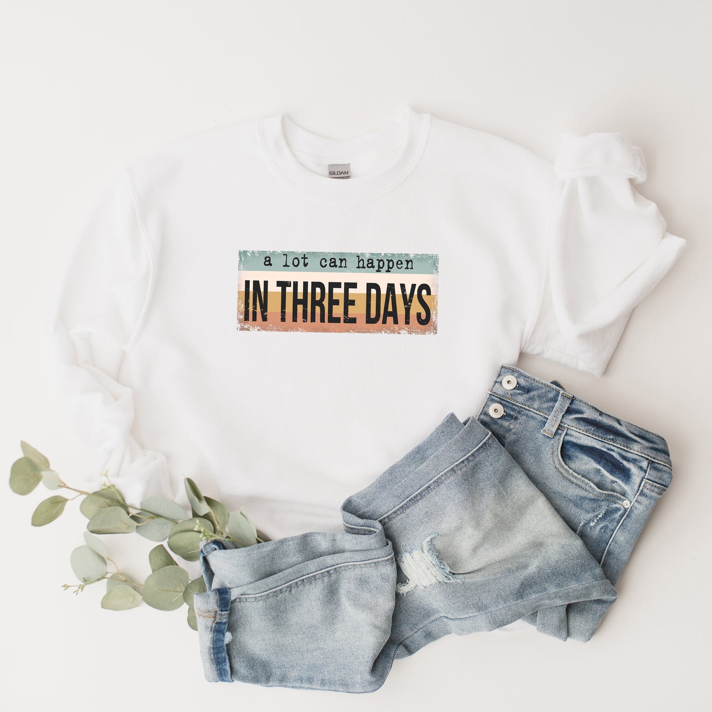 A Lot Can Happen In Three Days Colorful | Sweatshirt
