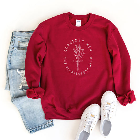 Consider How The Wildflowers Grow | Sweatshirt